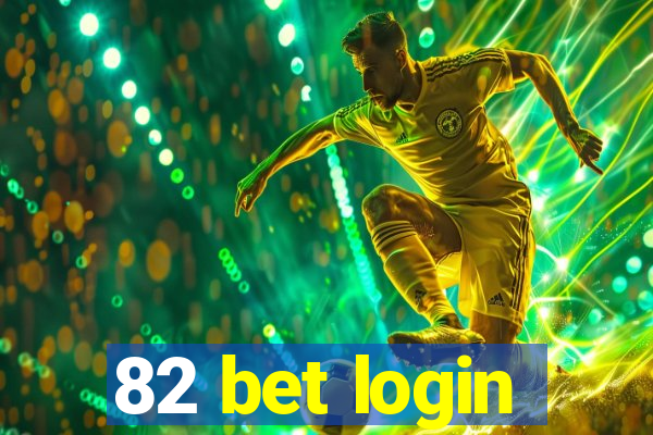 82 bet login